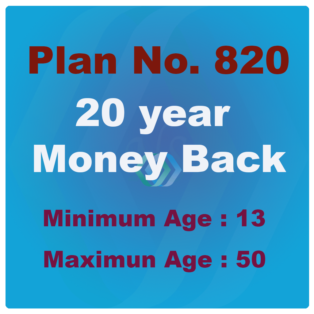 New Money Back 20Years Plan (Plan No. 820)