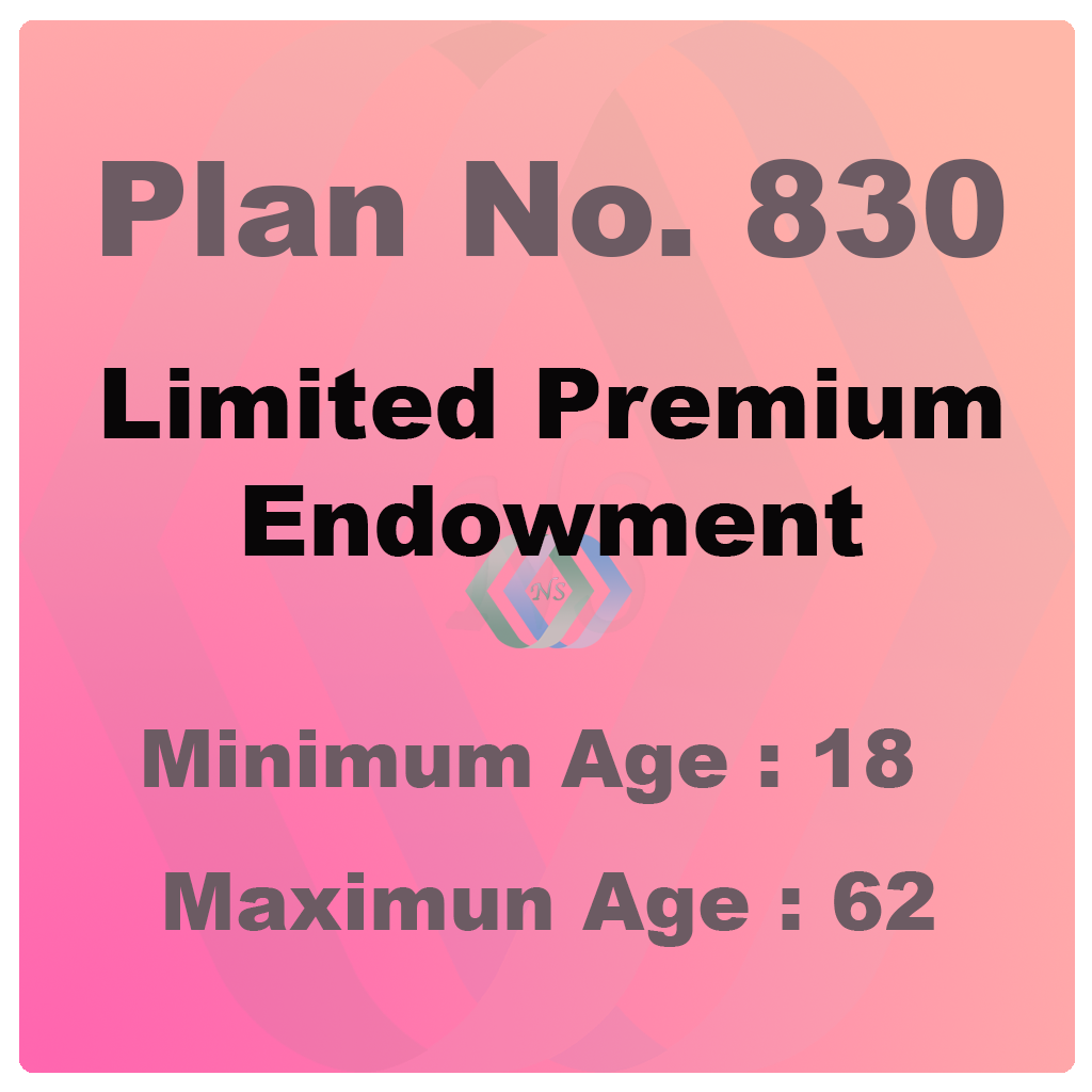 Limited Premium Endowment Plan (Plan No. 830)